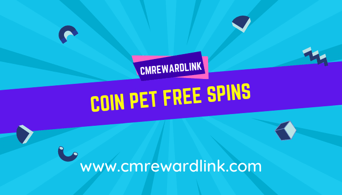 Coin Pet Free Spin link