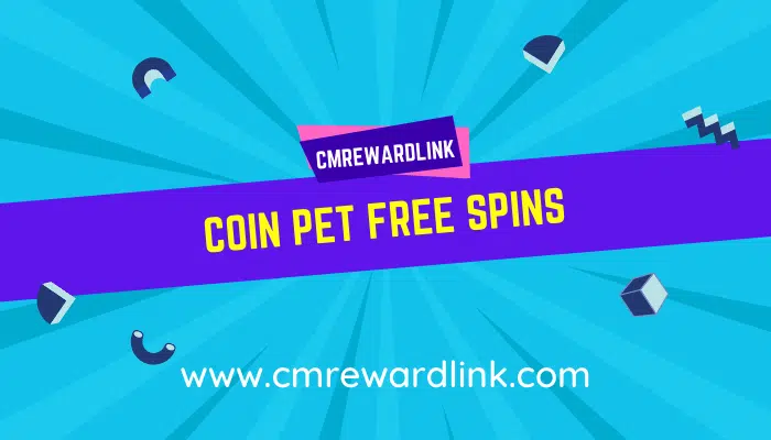 Coin Pet Free Spin link