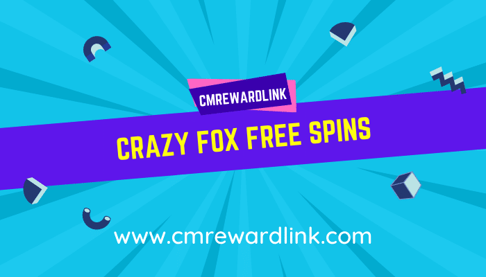 Crazy Fox Free Spin Link 2022