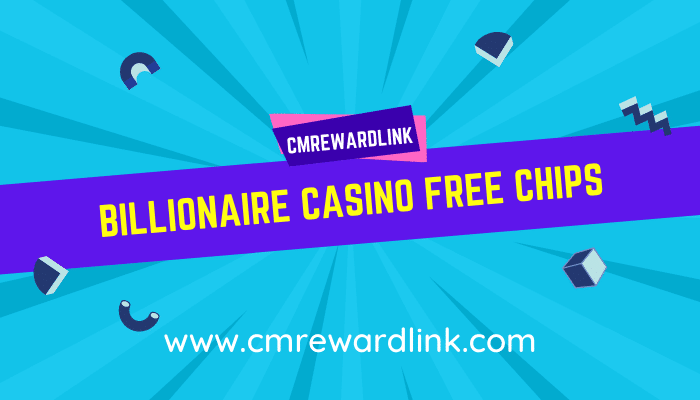 Billionaire Casino Free Chips