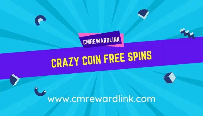 Crazy Coin Free Spin Link