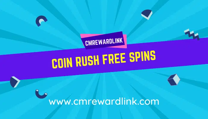 Coin Rush Free Spins