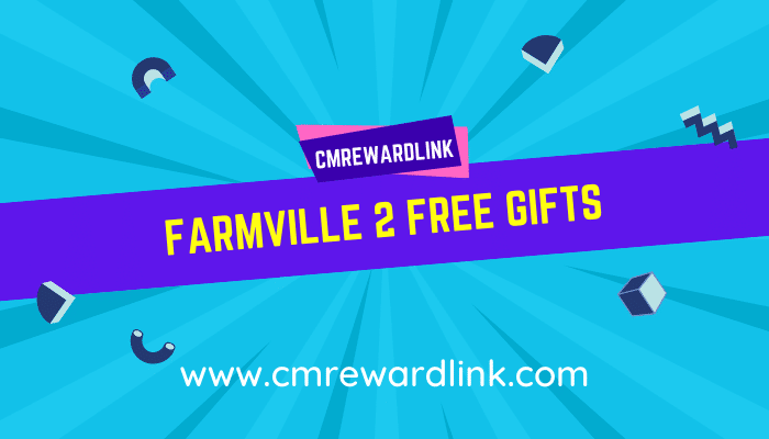 FarmVille 2 Free Gifts