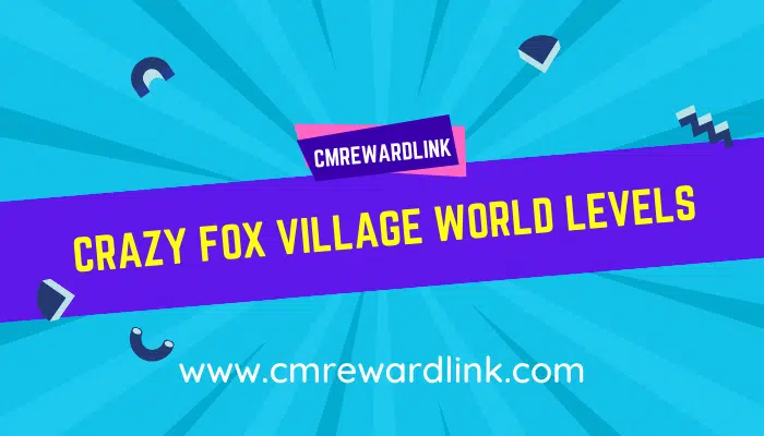 Crazy Fox Village world levels
