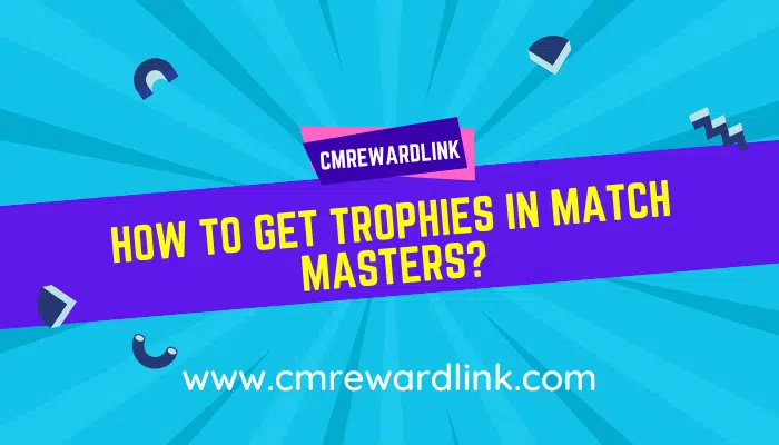 trophies in match master